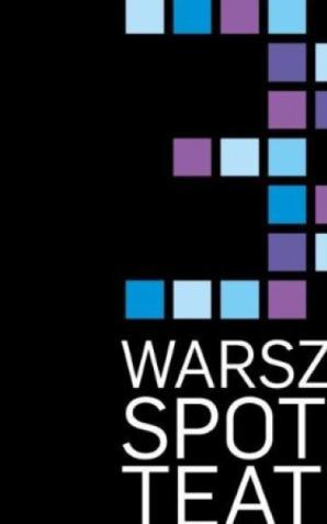 W kwietniu Warszawskie Spotkania Teatralne